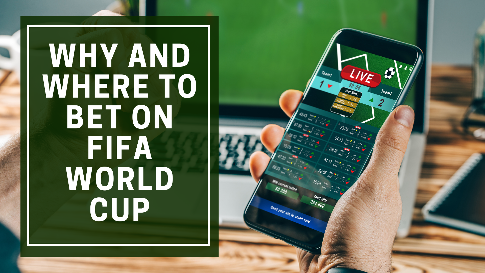 Why and where to bet on FIFA World Cup